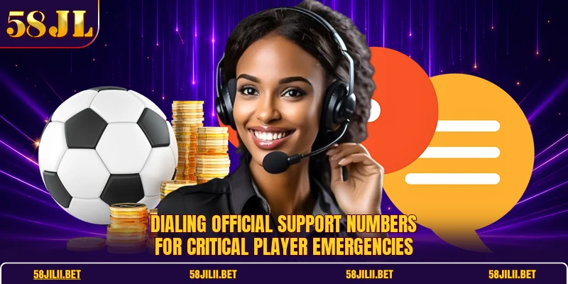 Dialing official support numbers for critical player emergencies