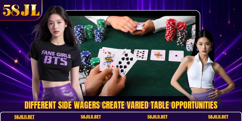 Different side wagers create varied table opportunities