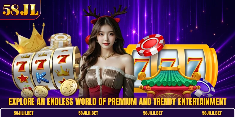 Explore an endless world of premium and trendy entertainment