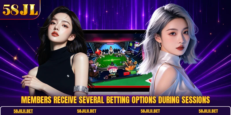 Members receive several betting options during sessions