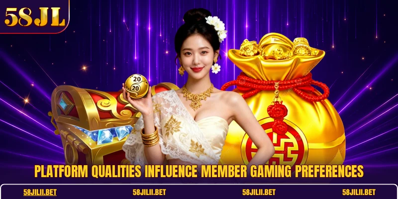 Platform qualities influence member gaming preferences