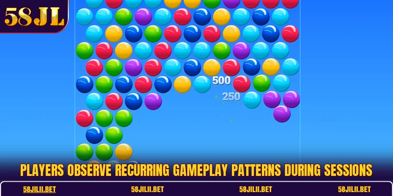 Players observe recurring gameplay patterns during sessions
