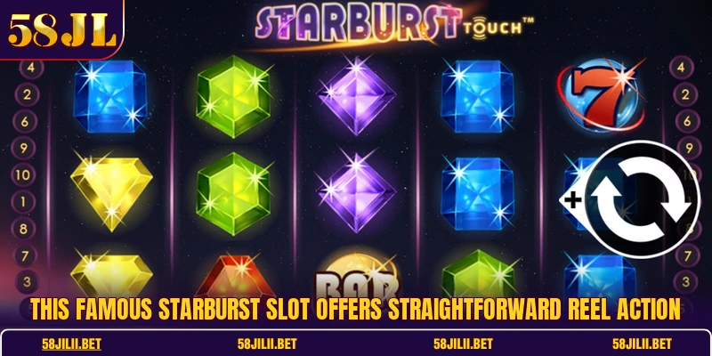 This famous starburst slot offers straightforward reel action