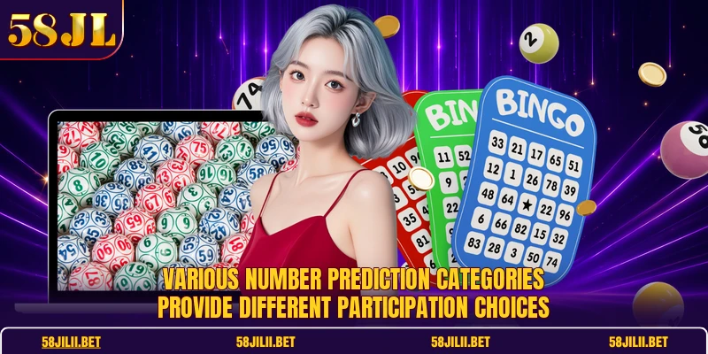 Various number prediction categories provide different participation choices